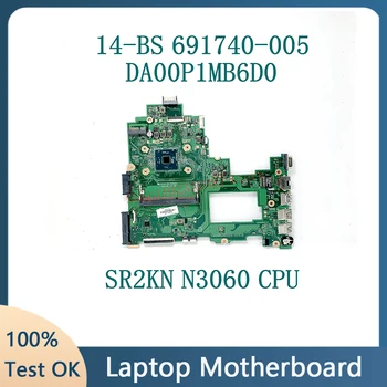 691740-005 DA00P1MB6D0 с дънна платка SR2KN N3060 CPU За HP Pavilion 240 G6 246 G6 14-BS дънна Платка на лаптоп 100% Напълно Изпитано OK
