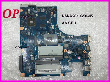 ACLU5/ACLU6 NM-A281 подходящ за Lenovo G50-45 дънна платка на лаптоп A6 процесор с графичен процесор тествана в работно състояние