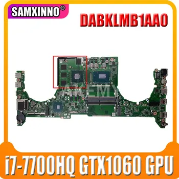 SAMXINNO DABKLMB1AA0 дънна Платка GL503V GL503VD FX503VD FX503VM GL503GE GL503G дънна Платка за лаптоп с i7-7700HQ + графичен процесор GTX1060
